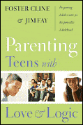 Parenting Teens with Love and Logic